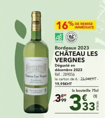 METRO Bordeaux 2023 CHÂTEAU LES VERGNES Château Les Vergnes offre