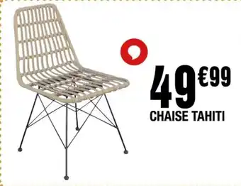 La Foir'Fouille CHAISE TAHITI offre