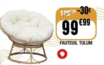 La Foir'Fouille FAUTEUIL TULUM offre