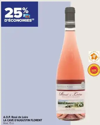 Carrefour Contact A.O.P. Rosé de Loire LA CAVE D'AUGUSTIN FLORENT offre
