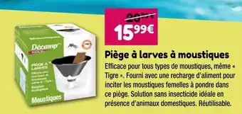 Point Vert Decamp Piège à larves à moustiques offre