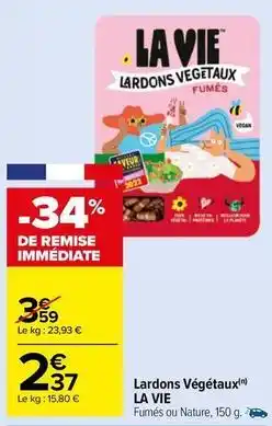 Carrefour Market La vie - lardons végétaux offre