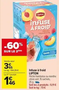 Carrefour Market Lipton - infuse a froid offre