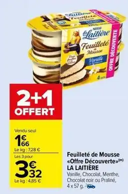 Carrefour Market La laitière - feuilleté de mousse offre découverte offre