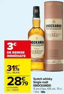 Carrefour Market Knockando - scotch whisky single malt offre