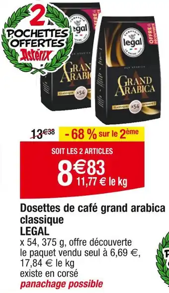 Cora x Carrefour LEGAL Dosettes de café grand arabica classique offre