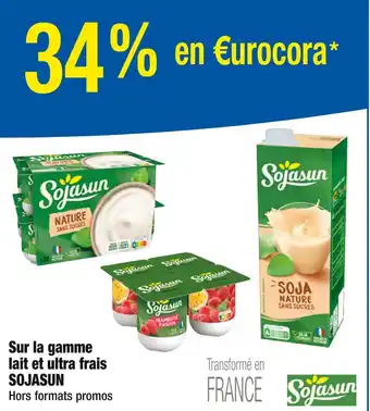 Cora x Carrefour SOJASUN 34 % en €urocora sur la gamme lait et ultra frais SOJASUN offre