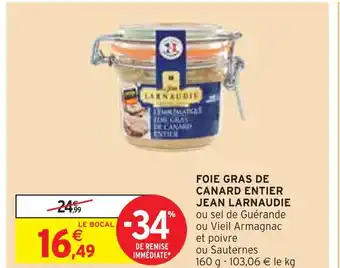 Intermarché JEAN LARNAUDIE FOIE GRAS DE CANARD ENTIER offre