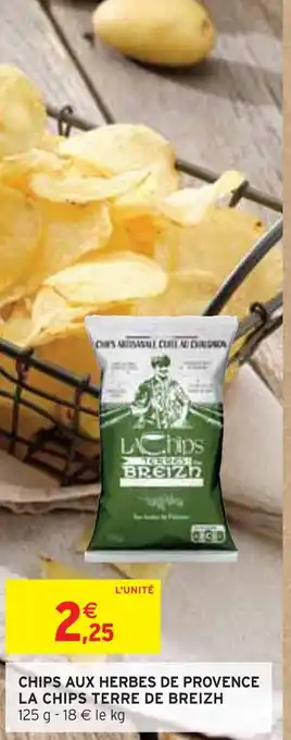 Intermarché LA CHIPS TERRE DE BREIZH CHIPS AUX HERBES DE PROVENCE offre