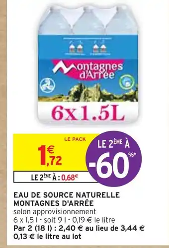 Intermarché MONTAGNES D'ARRÉE EAU DE SOURCE NATURELLE offre