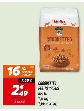 Netto NETTO CROQUETTES PETITS CHIENS offre