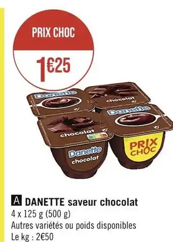 Casino Supermarchés DANETTE DANETTE saveur chocolat offre