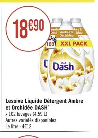 Casino Supermarchés DASH Lessive Liquide Détergent Ambre et Orchidée offre