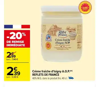 Carrefour Market Crème fraîche d'Isigny AOP offre