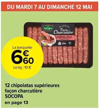 Carrefour Market 12 chipolatas supérieures façon charcutière SOCOPA offre