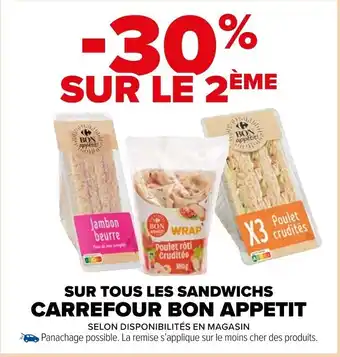 Carrefour Market SUR TOUS LES SANDWICHS CARREFOUR BON APPETIT offre