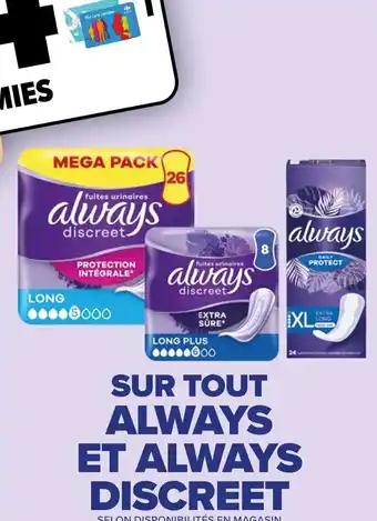 Carrefour Market SUR TOUT ALWAYS ET ALWAYS DISCREET offre