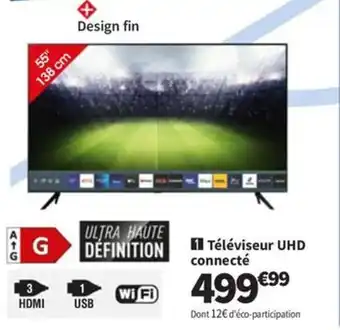 Conforama Téléviseur UHD connecté offre