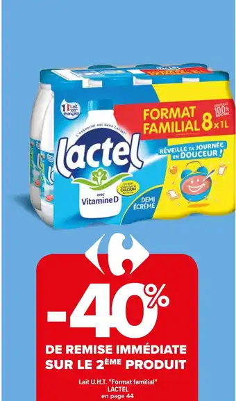 Carrefour Lait U.H.T. "Format familial" LACTEL en page 44 offre