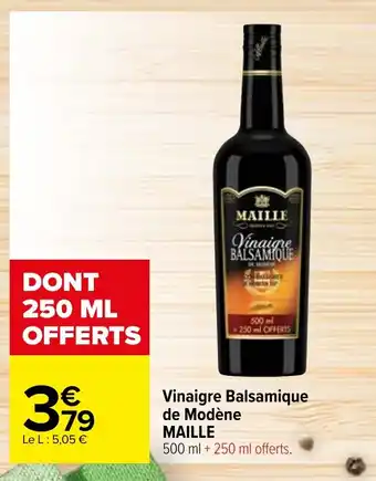 Carrefour Vinaigre Balsamique de Modène MAILLE offre