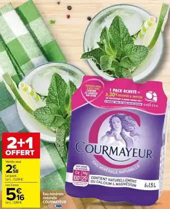 Carrefour Eau minérale naturelle COURMAYEUR 6x1,5 L offre