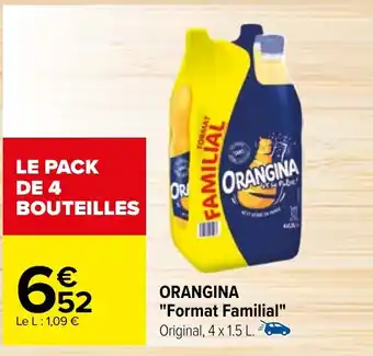 Carrefour ORANGINA "Format Familial" Original, 4 x 1.5 L. offre