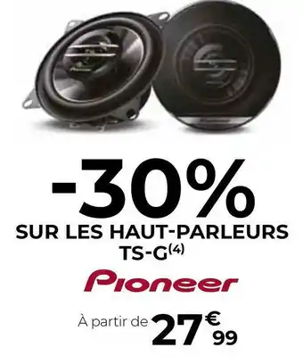 Feu Vert Pioneer haut-parleurs ts-g offre