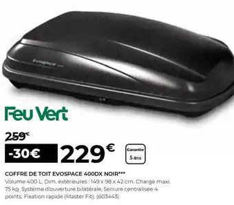 Feu Vert Coffre de toit evospace 400dx noir offre