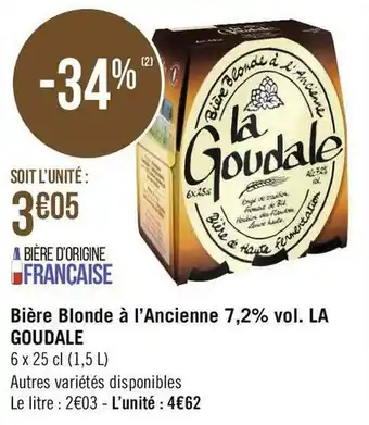 Géant Casino La goudale bière blonde à l’ancienne 7,2% vol. offre