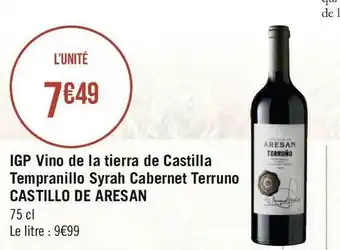 Géant Casino Castillo de aresan igp vino de la tierra de castilla tempranillo syrah cabernet terruno offre