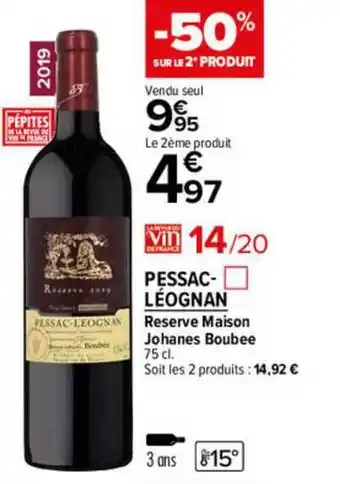 Carrefour Market Pessac-léognan Réserve Maison Johanes Boubée offre