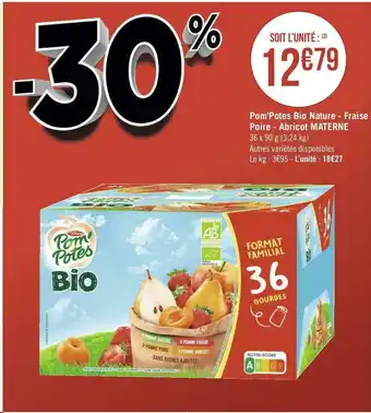 Géant Casino Materne pom’potes bio nature - fraise - poire - abricot offre
