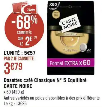 Géant Casino Carte noire dosettes café classique n° 5 equilibré offre