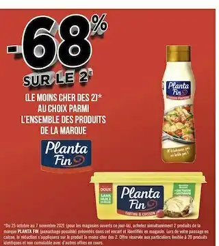 Géant Casino Planta fin bon plan au choix parmi l’ensemble des produits de la marque planta fin offre