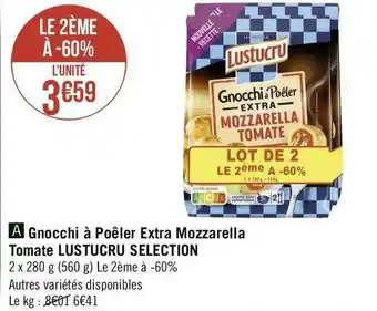 Géant Casino Lustucru gnocchi à poêler extra mozzarella tomate selection offre