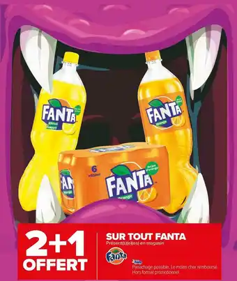 Carrefour Market Fanta bon plan sur tout fanta offre