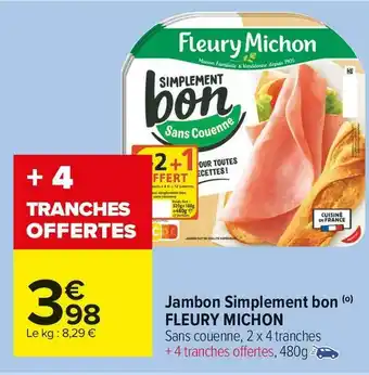Carrefour Market Fleury michon jambon simplement bon offre