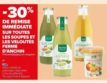 Carrefour Market Ferme d’anchin bon plan sur toutes les soupes et les veloutés ferme d’anchin offre