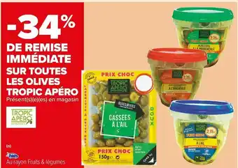 Carrefour Market Tropic apéro bon plan sur toutes les olives tropic apéro offre