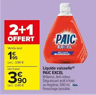 Carrefour Market Paic excel liquide vaisselle offre