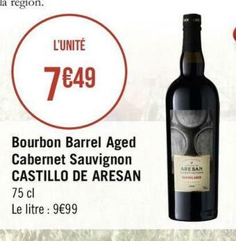 Géant Casino Castillo de aresan bourbon barrel aged cabernet sauvignon offre