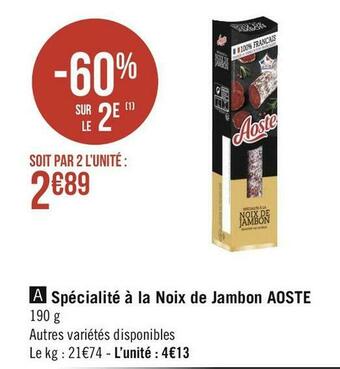 Géant Casino Aoste spécialité à la noix de jambon offre