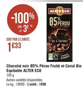 Géant Casino Alter eco chocolat noir 85% pérou fruité et corsé bio equitable offre