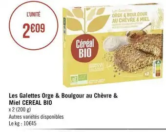 Géant Casino Cereal bio les galettes orge & boulgour au chèvre & miel offre