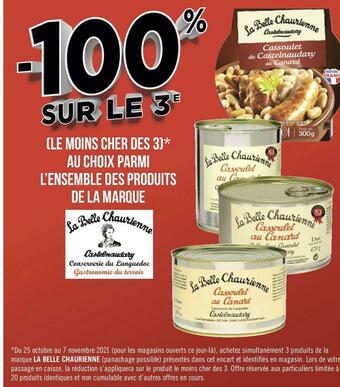 Géant Casino La belle chaurienne bon plan sur l'ensemble des produits de la marque la belle chaurienne offre