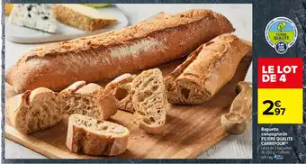 Carrefour Baguette campagnarde FILIERE QUALITE CARREFOUR offre