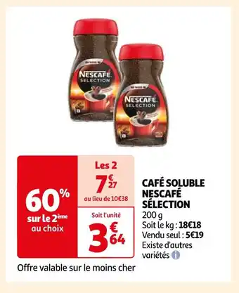 Auchan Supermarché NESCAFÉ SÉLECTION CAFÉ SOLUBLE offre