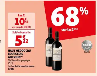 Auchan Supermarché Château Fonpiqueyre HAUT MÉDOC CRU BOURGEOIS AOP 2016 offre