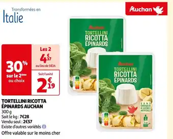 Auchan Supermarché AUCHAN TORTELLINI RICOTTA ÉPINARDS offre
