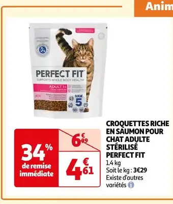 Auchan Supermarché PERFECT FIT CROQUETTES RICHE EN SAUMON POUR CHAT ADULTE STÉRILISÉ offre